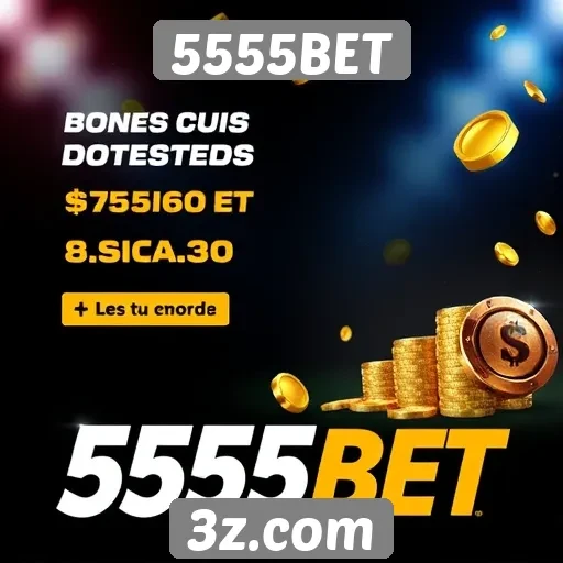 Ofertas de bônus e promoções atuais da 5555BET